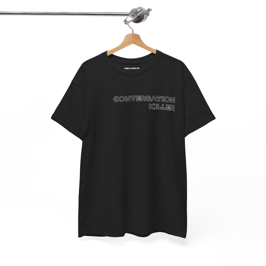 Conversation killer